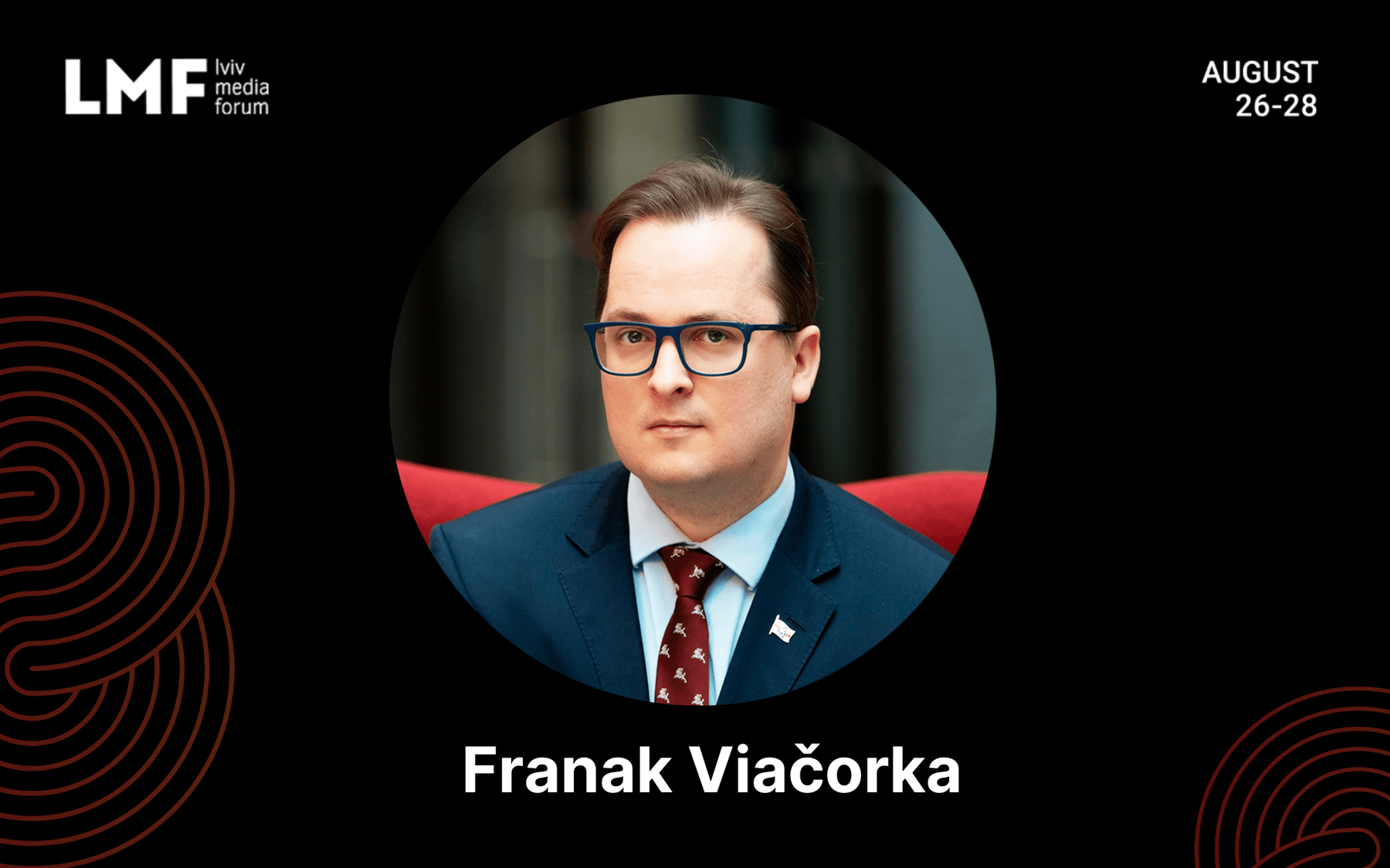 LMF 2021 announced the first special guest: Franak Viačorka - media expert from Belarus