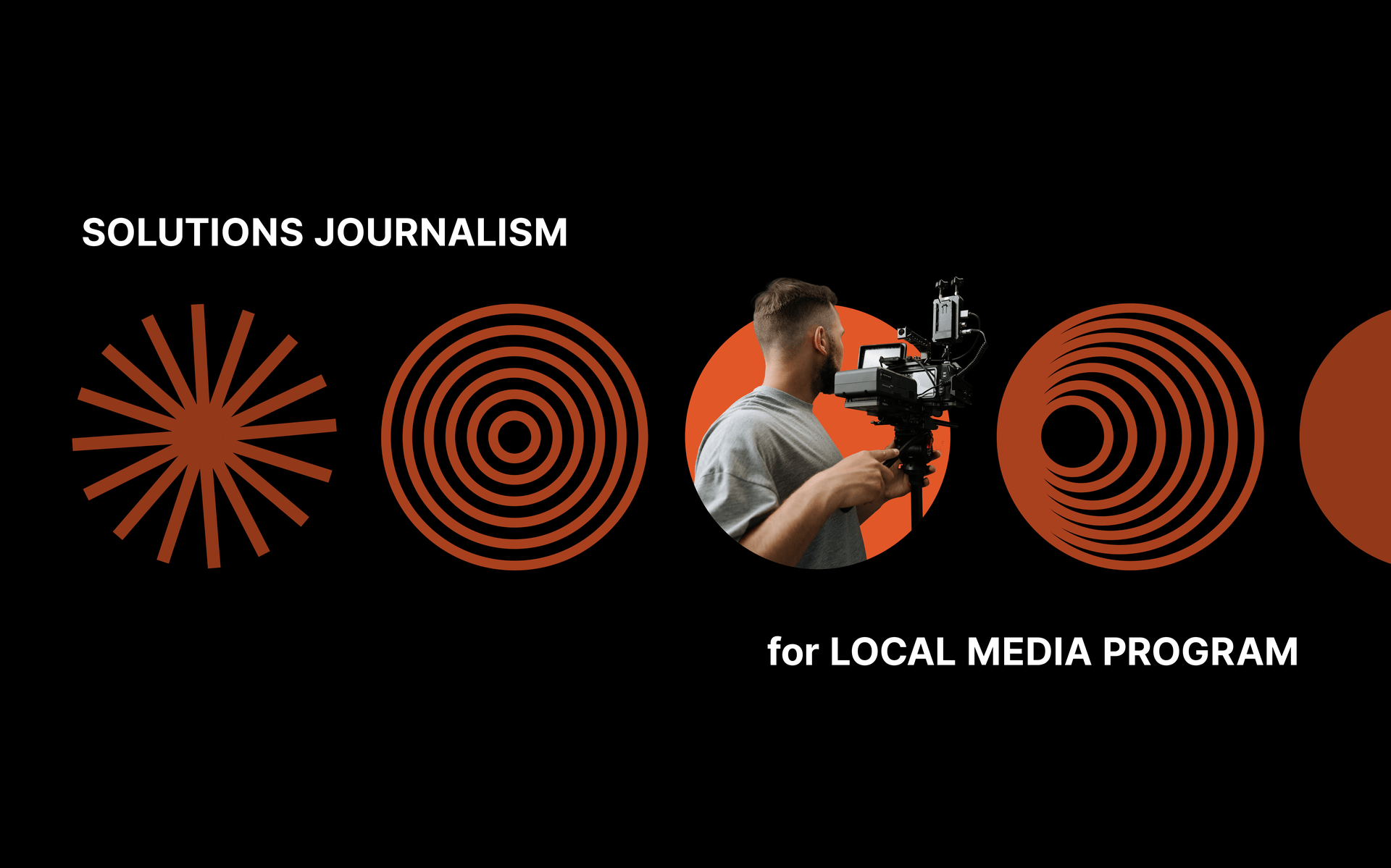 Solutions Journalism for Local Media Program
