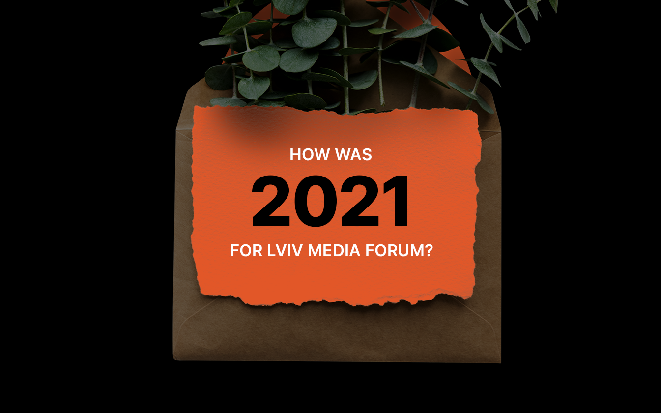 2021 for Lviv Media Forum in numbers anf facts FOR
