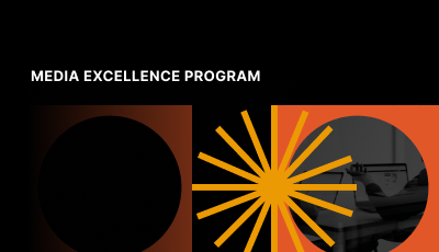 Media Excellence Program